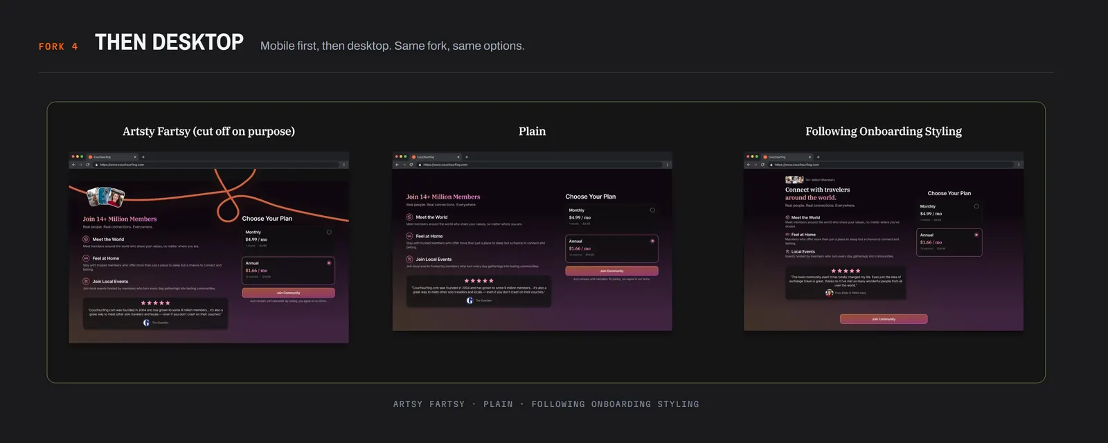Fork 4, then desktop: three desktop paywalls, artsy, plain, and one following the onboarding styling